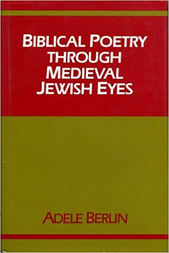 Biblical Poetry Through Medieval Jewish Eyes